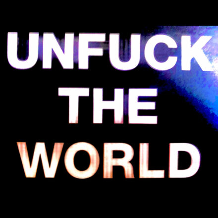 unfuck-the-world-ep-resistance-company-activist-music